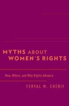 Image of Myths about Womens Rights by Feryal M Cherif Hardback