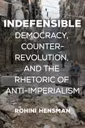 Image of indefensible democracy counter revolution and the rhetoric of anti imperia