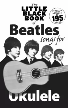 Image of The Little Black Book of Beatles Songs for Ukulele : Songs for Ukelele