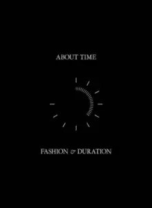 Image of About Time - Fashion and Duration