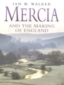 Image of Mercia and the Making of England Hardback
