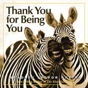 Image of Thank You for Being You by Bradley Trevor Greive Hardback