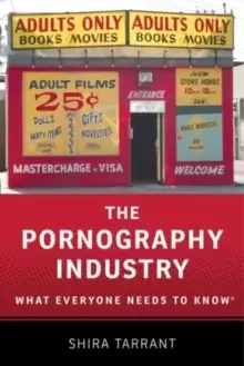 Image of The Pornography Industry : What Everyone Needs to Know (R)