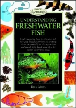 Image of Understanding Freshwater Fish by Dick Mills Hardback