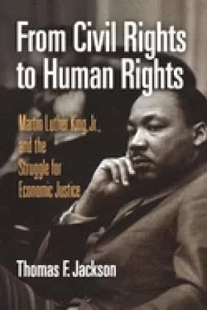 Image of from civil rights to human rights martin luther king jr and the struggle fo