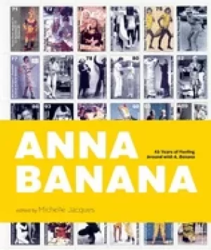 Image of anna banana 45 years of fooling around with a banana
