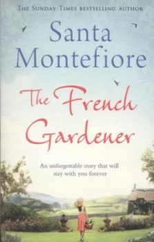 Image of The French Gardener by Santa Montefiore Paperback