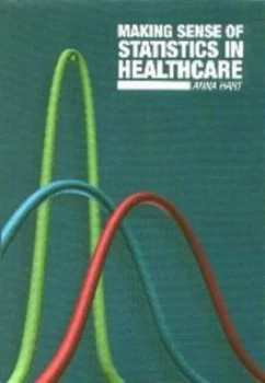 Image of Making Sense of Statistics in Healthcare by Anna Hart Paperback