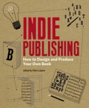 Image of Indie Publishing by Ellen Lupton Paperback