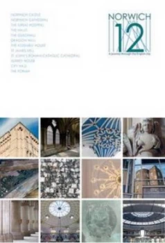 Image of Norwich 12 by Bernadette Sheehan and Charlie Watson and Norwich Heritage Economic and Regeneration Trust Paperback