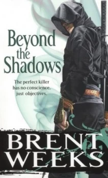 Image of Beyond the Shadows by Brent Weeks Paperback