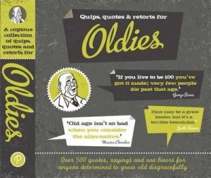 Image of Quips Quotes and Retorts for Oldies Hardback