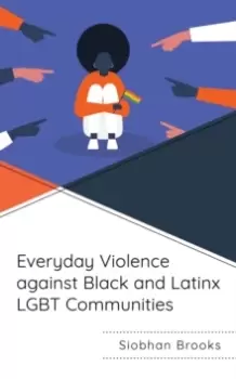 Image of Everyday Violence against Black and Latinx LGBT Communities