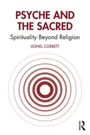 Image of Psyche and the Sacred Spirituality Beyond Religion