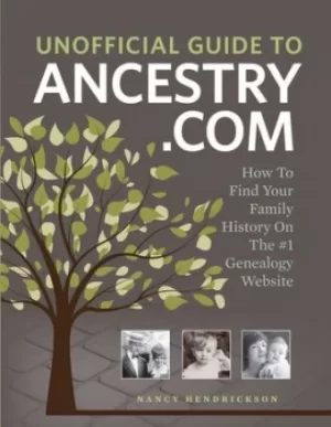 Image of Unofficial guide to Ancestrycom by Nancy Hendrickson