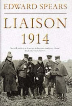Image of Liaison 1914 by Edward Spears Hardback