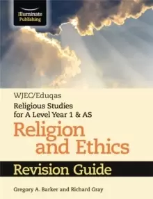 Image of WJEC/Eduqas Religious Studies for A Level Year 1 & AS - Religion and Ethics Revision Guide