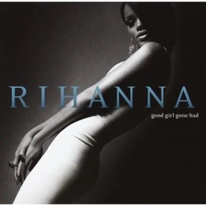 Image of Rihanna Good Girl Gone Bad CD