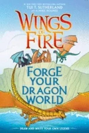 Image of forge your dragon world a wings of fire creative guide