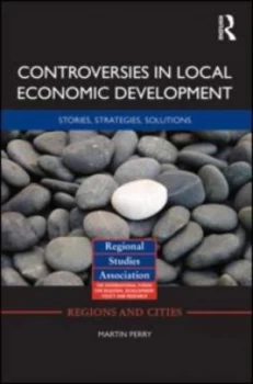 Image of Controversies in Local Economic Development by Martin Perry Hardback