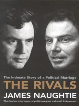 Image of The Rivals by James Naughtie Hardback