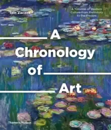 Image of A Chronology of Art : A Timeline of Western Culture from Prehistory to the Present
