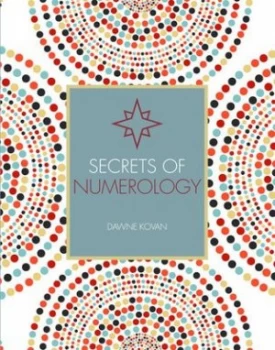 Image of Secrets of numerology by Dawne Kovan