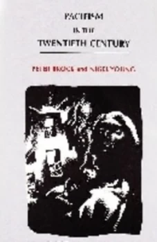Image of Pacifism in the Twentieth Century by Peter Brock Paperback