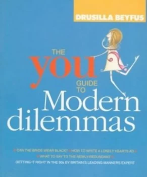 Image of The You Guide to Modern Dilemmas by Drusilla Beyfus and Claire Mackie Paperback
