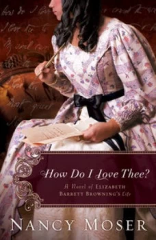 Image of How Do I Love Thee by Nancy Moser Paperback
