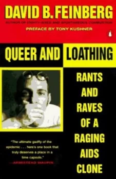 Image of Queer and Loathing by David B. Feinberg Paperback