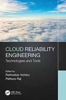 Image of Cloud Reliability Engineering : Technologies and Tools