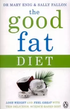 Image of The good fat diet by Mary Enig