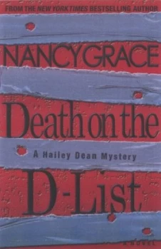 Image of Death on the D-List by Nancy Grace Hardback