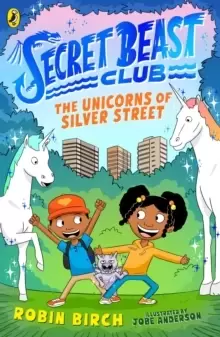 Image of Secret Beast Club: The Unicorns of Silver Street