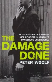 Image of The Damage Done by Peter Woolf Hardback