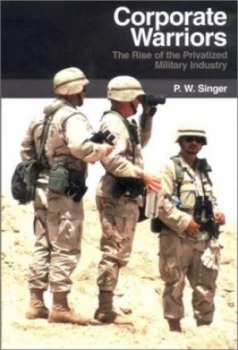 Image of Corporate Warriors by P. W Singer Book