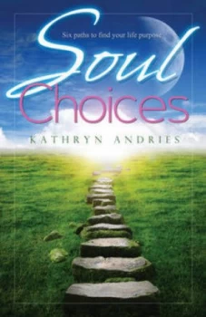 Image of Soul Choices by Kathryn Andries Paperback