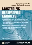 Image of mastering derivatives markets a step by step guide to the products applicat