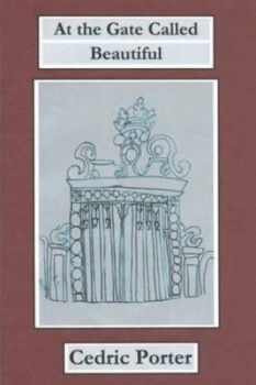 Image of At the Gate Called Beautiful by Cedric Porter Paperback