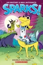 Image of Sparks #2: Double Dog Dare: A Graphic Novel (Sparks! #2)