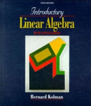 Image of Introductory Linear Algebra with Applications by Bernard Kolman Hardback