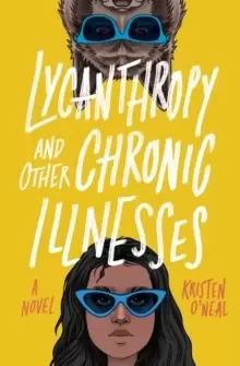 Image of Lycanthropy and Other Chronic Illnesses : A Novel