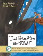 Image of just give him the whale 20 ways to use fascinations areas of expertise and