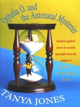 Image of Ophelia O. and the Antenatal Mysteries by Tanya Jones Paperback