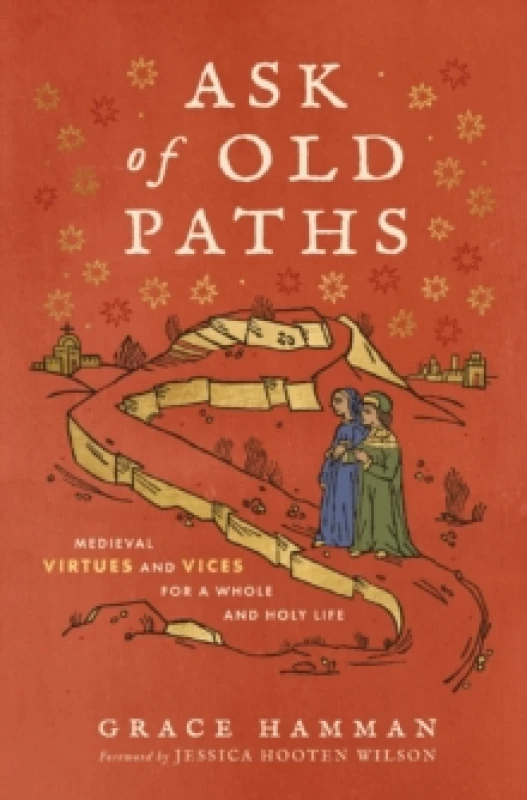 Image of Ask of Old Paths. Hardback. By Grace Hamman Books