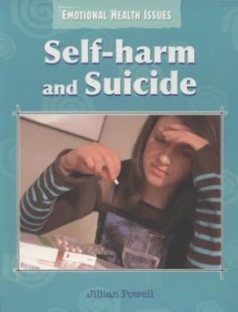 Image of Self-Harm and Suicide by Jillian Powell Paperback