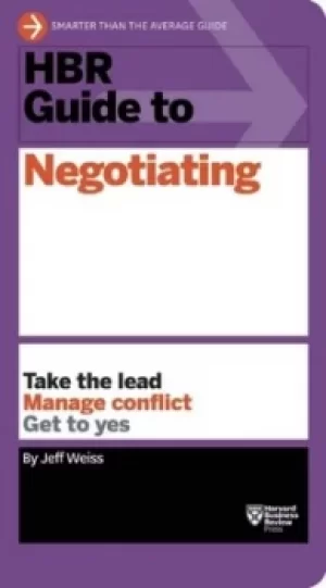 Image of HBR guide to negotiating by Jeff A. Weiss
