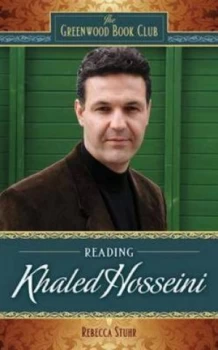 Image of Reading Khaled Hosseini by Rebecca Stuhr Hardback