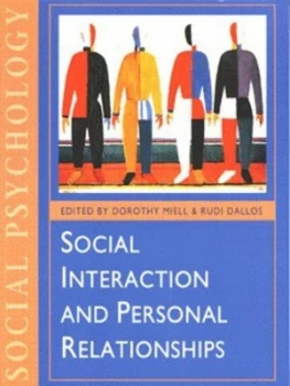 Image of Social Interaction and Personal Relationships by Dorothy Miell Book
